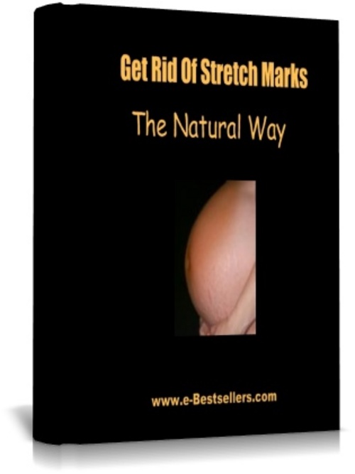 Product picture Get Rid Of Stretch Marks The Natural Way