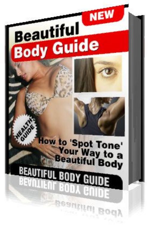 Product picture How to  Spot Tone Your Way to a Beautiful Body
