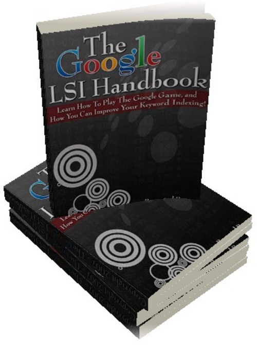 Product picture New! The Google LSI Handbook -Cool Ways To Boost Conversion 