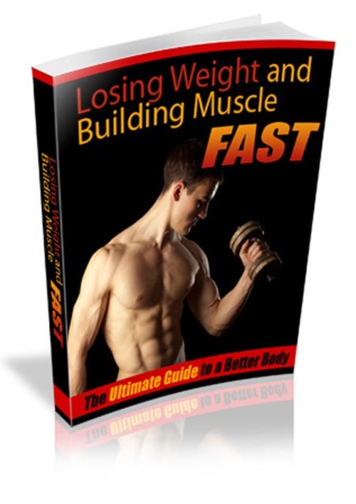 Product picture Weight Loss And Building Muscle Fast