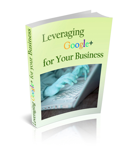 Product picture Leveraging Google plus for your business